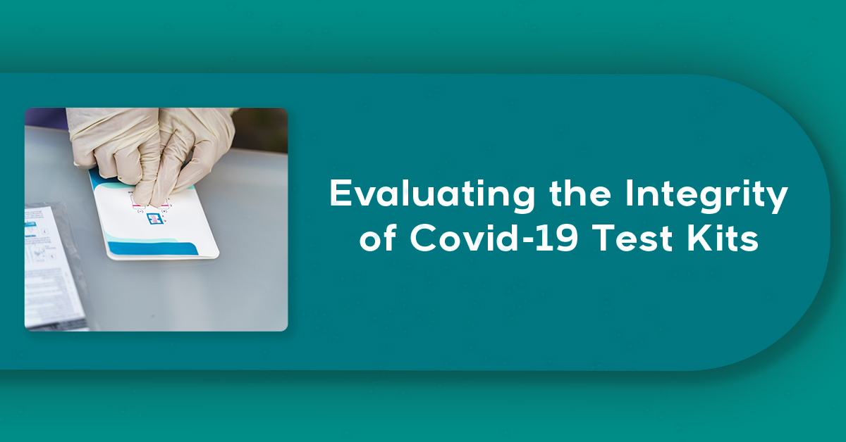 Evaluating the Integrity of Covid-19 Test Kits